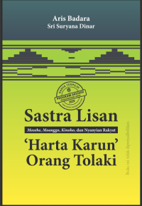 Sastra lisan:Mosehe, Moanggo, Kinoho, dan nyanyian rakyat ‘harta karun ’ orang Tolaki: Osehe, Moanggo, Kinoho, dan nyanyian rakyat orang Tolaku