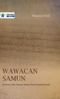 Wawacan Samun :konvensi dan inovasi dalam puisi naratif Sunda