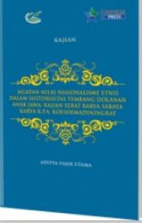 E-book Muatan nilai nasionalisme etnis dalam historisitas tembang dolanan anak Jawa :kajian Serat Rarya Saraya karya K.P.A. Koesoemadiningrat