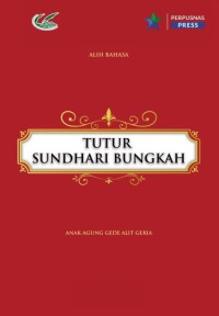 E-book Tutur Sundhari Bungkah : deskripsi, terjemahan dan suntingan