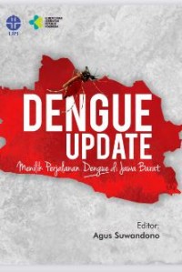 Dengue  update:menilik  perjalanan  dengue  di  Jawa  Barat
