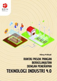 E-book Rantai pasok pangan berkelanjutan dengan penerapan teknologi industri 4.0