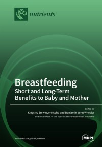 Breastfeeding:short and long-term benefits to baby and mother